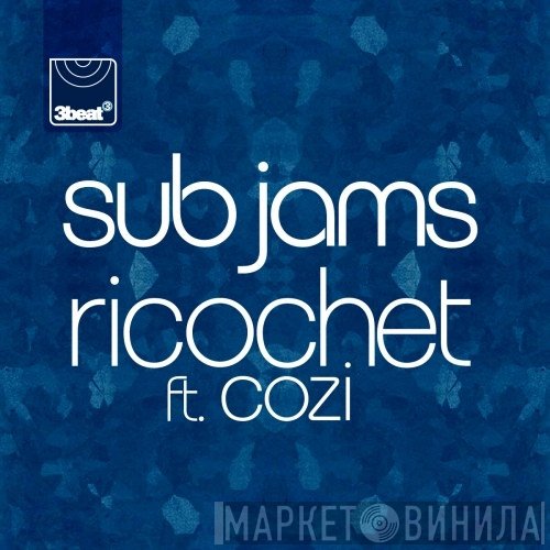 Sub Jams  - Ricochet ft. Cozi