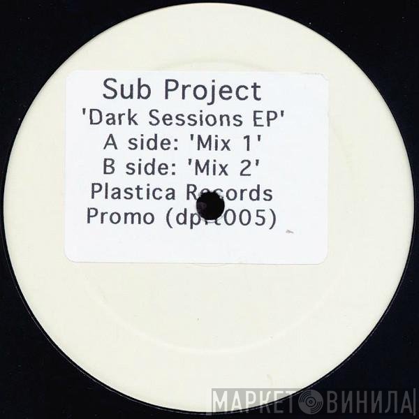 Sub Project - Dark Sessions EP