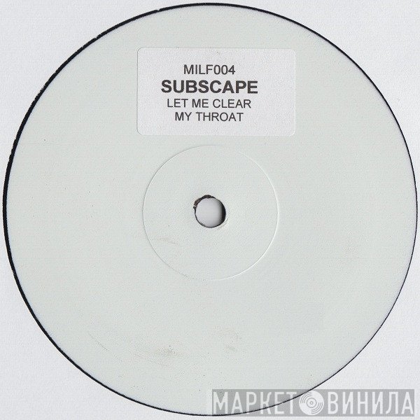 Sub Scape - Let Me Clear My Throat