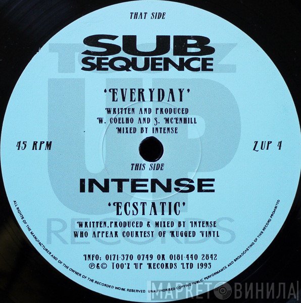 Sub Sequence / Intense  - Everyday / Ecstatic