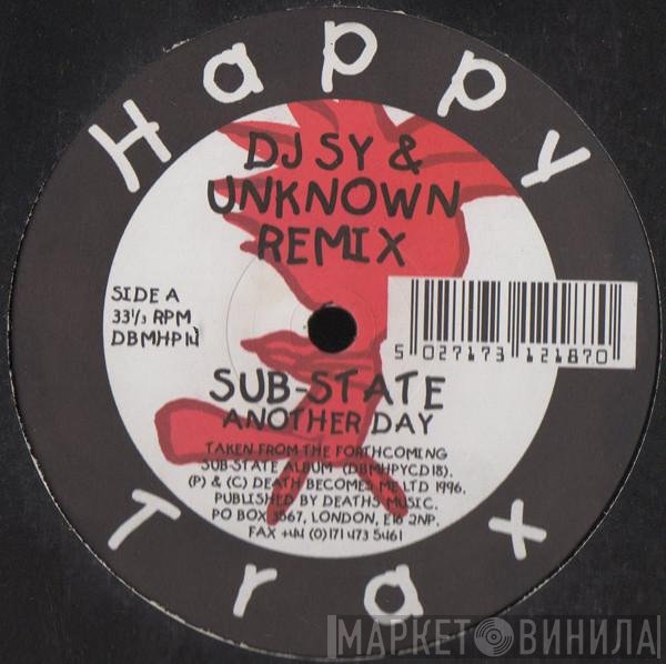 Sub-State - Another Day (DJ Sy & Unknown Remix)