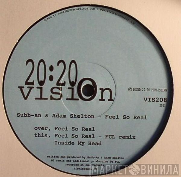 Subb-an & Adam Shelton  - Feel So Real