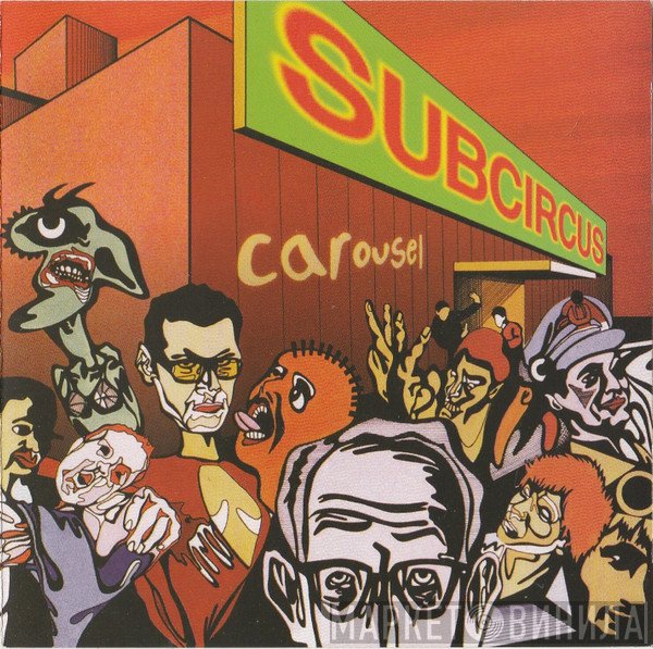 Subcircus - Carousel