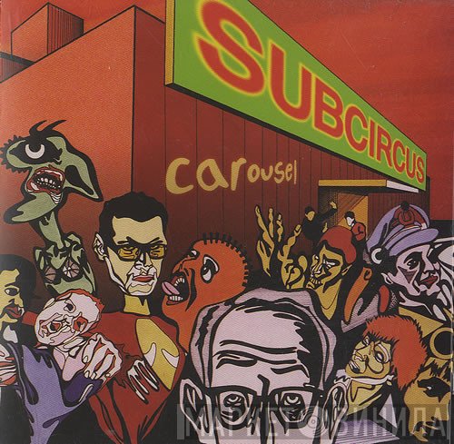 Subcircus  - Carousel