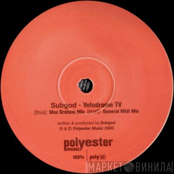 Subgod - Velodrome TV