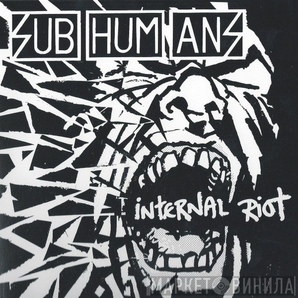 Subhumans  - Internal Riot