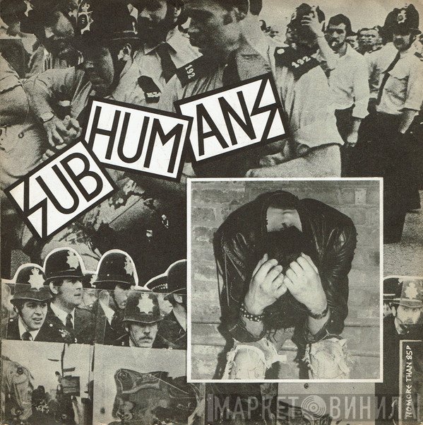 Subhumans - Reason For Existence