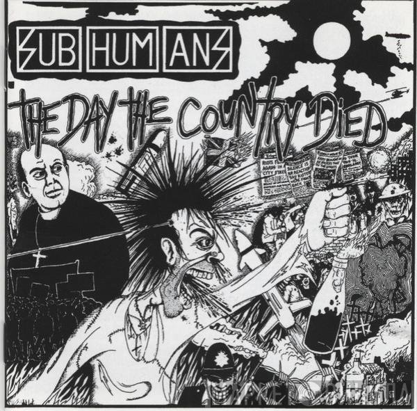 Subhumans - The Day The Country Died