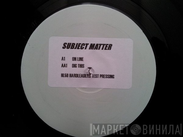Subject Matter - Online / Dig This