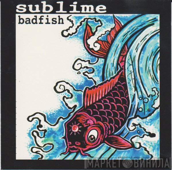 Sublime   - Badfish