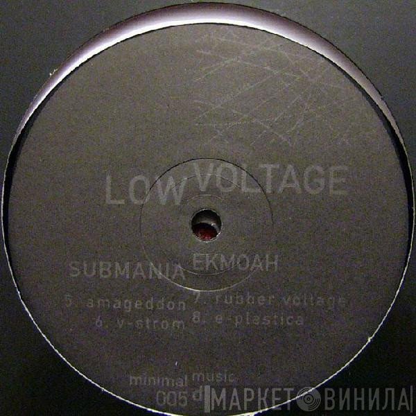 Submania & Ekmoah - Low Voltage - Clear.Storm.Floor