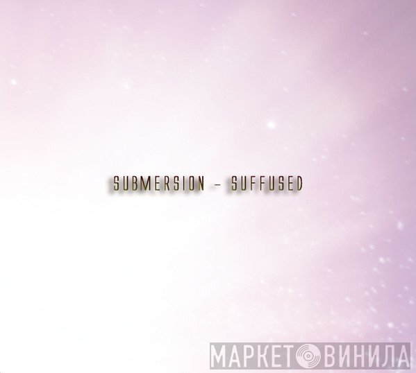 Submersion  - Suffused
