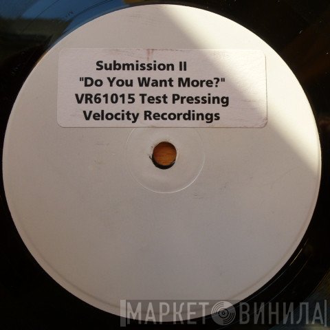Submission - Do You Want More?