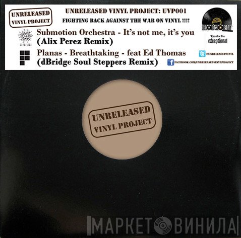 Submotion Orchestra, Planas - It's Not Me, It's You (Alix Perez Remix) / Breathtaking (dBridge Soul Steppers Remix)