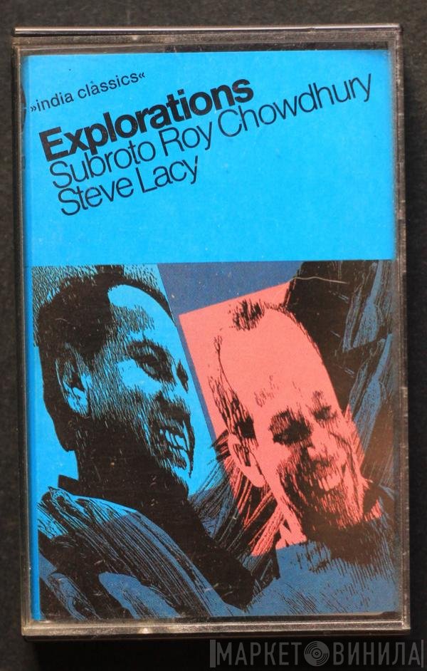 Subroto Roy Chowdhury, Steve Lacy  - Explorations