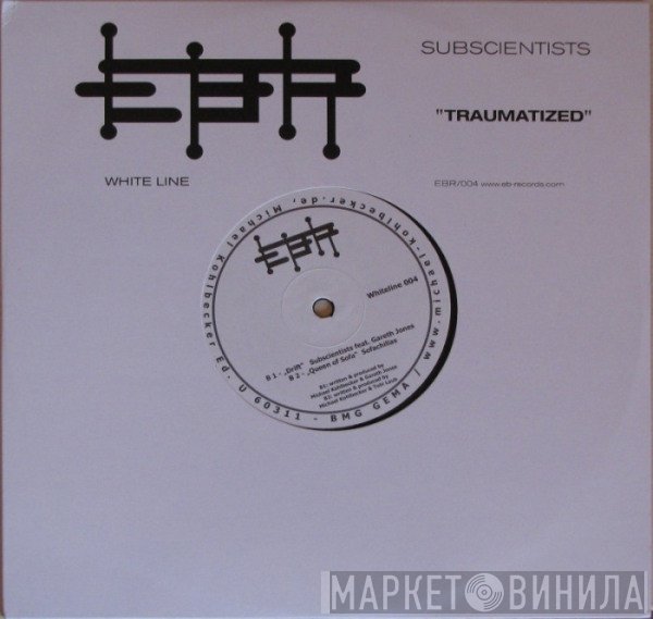 Subscientists - Traumatized