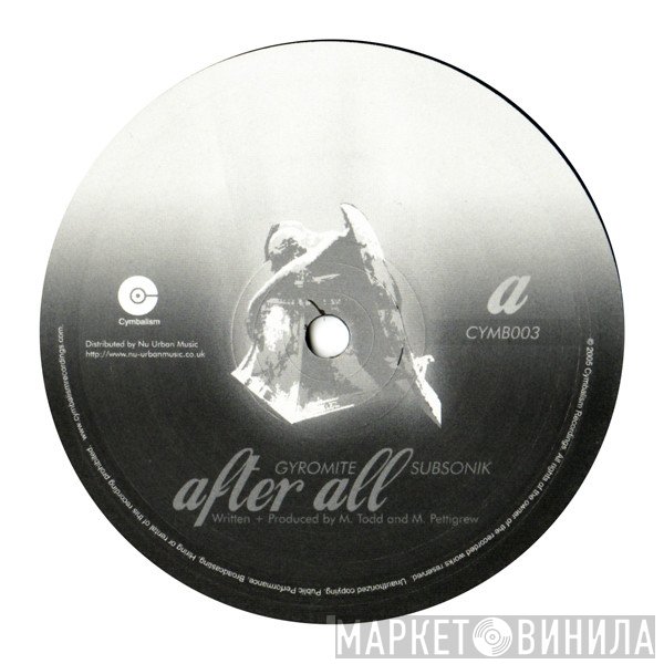Subsonik , Gyromite - After All / Remember