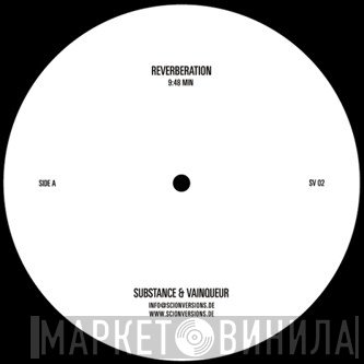 Substance & Vainqueur  - Reverberation / Reverberate