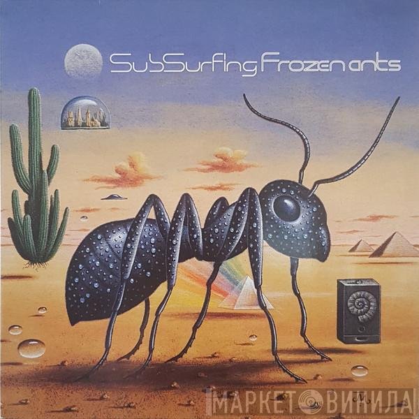 Subsurfing  - Frozen Ants
