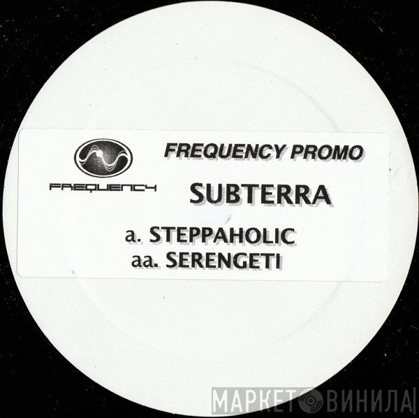 Subterra - Steppaholic / Serengeti