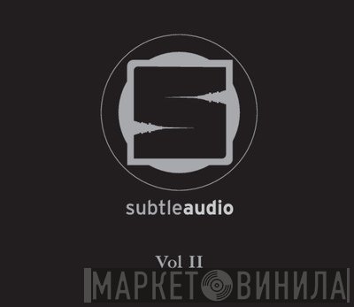  - Subtle Audio Vol II