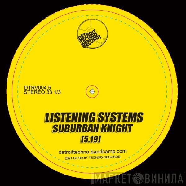 Suburban Knight  - Listening Systems