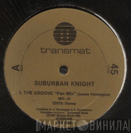 Suburban Knight - The Groove