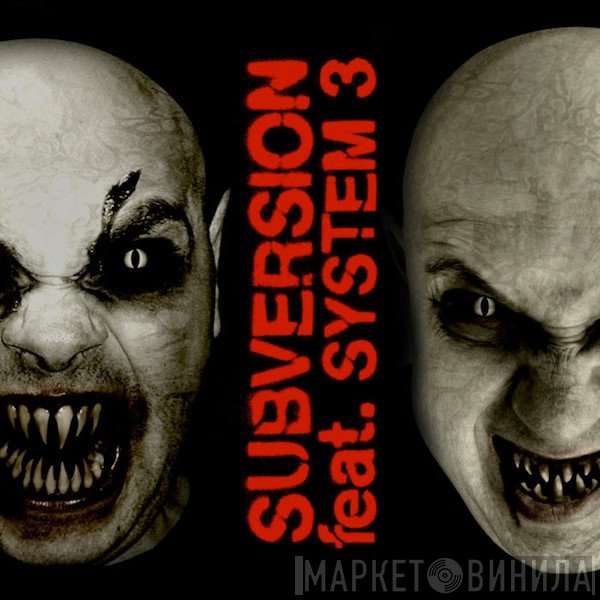 Subversion  Feat System 3  - Bad To The Bone