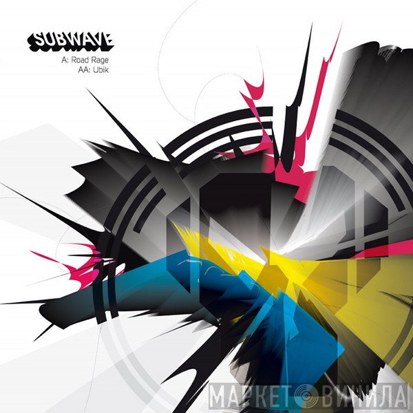 Subwave  - Road Rage / Ubik