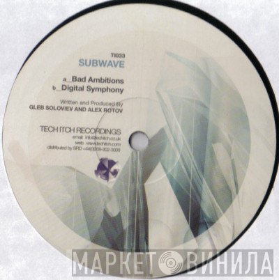 Subwave - Bad Ambitions / Digital Symphony