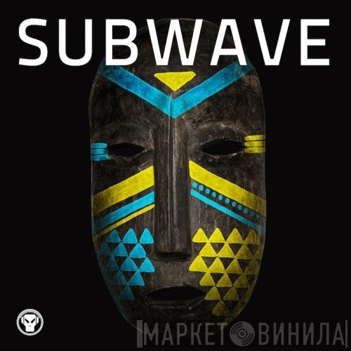 Subwave  - Subwave