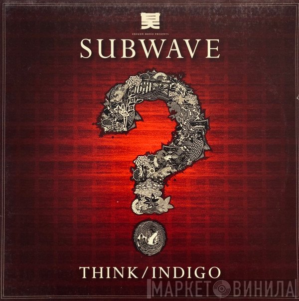 Subwave - Think / Indigo