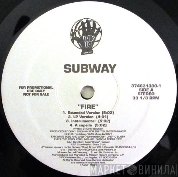 Subway   - Fire / Chi-town Ride