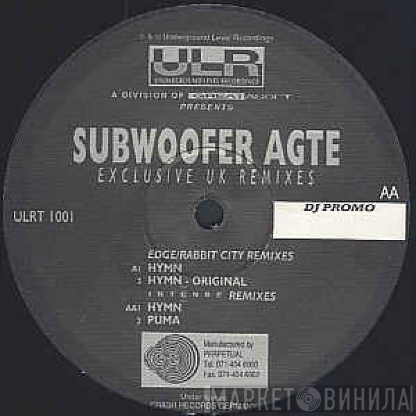 Subwoofer Agte - Hymn - Exclusive UK Remixes