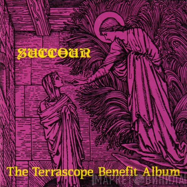  - Succour (The Terrascope Benefit Album)