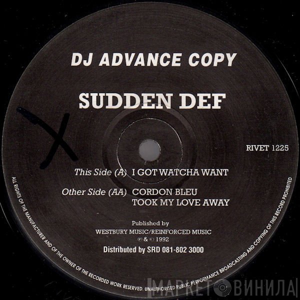 Sudden Def - I Got Watcha Want