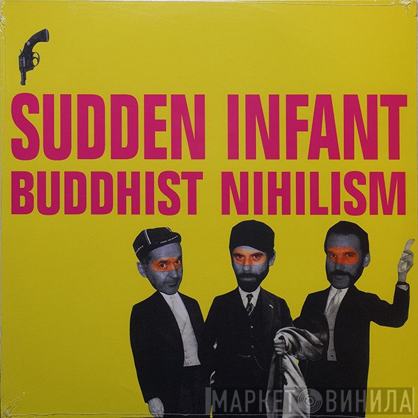 Sudden Infant - Buddhist Nihilism