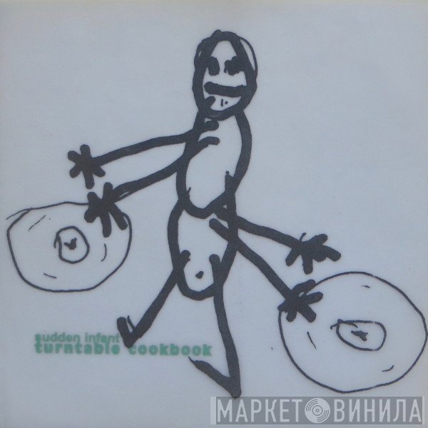 Sudden Infant  - Turntable Cookbook