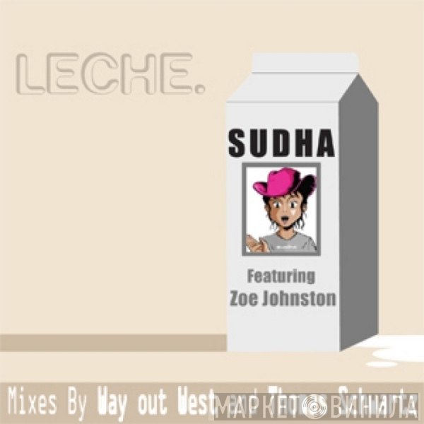 Sudha Featuring Zoë Johnston  - Leche