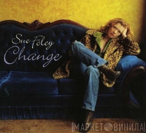 Sue Foley  - Change