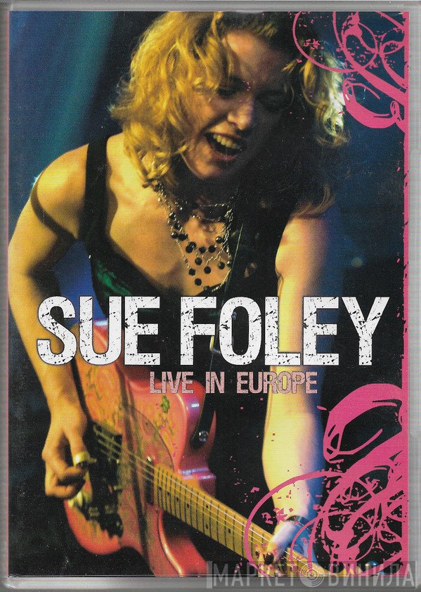 Sue Foley  - Live In Europe