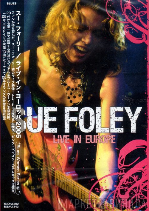 Sue Foley  - Live In Europe