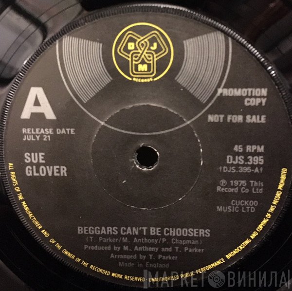 Sue Glover - Beggars Can't Be Choosers