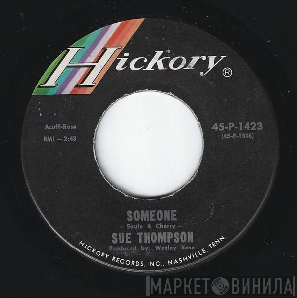 Sue Thompson  - Someone