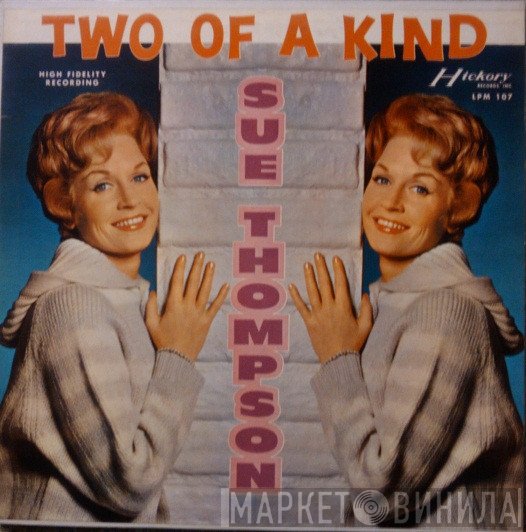 Sue Thompson  - Two Of A Kind