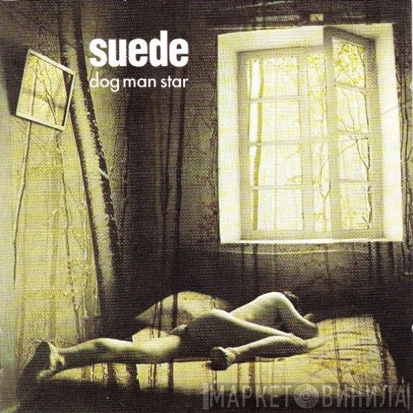 Suede - Dog Man Star