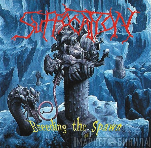 Suffocation  - Breeding The Spawn