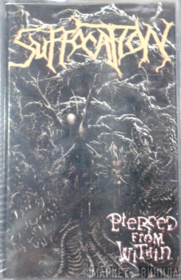 Suffocation  - Pierced From Within