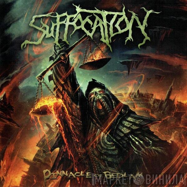 Suffocation - Pinnacle Of Bedlam