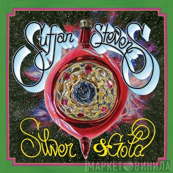 Sufjan Stevens  - Silver & Gold